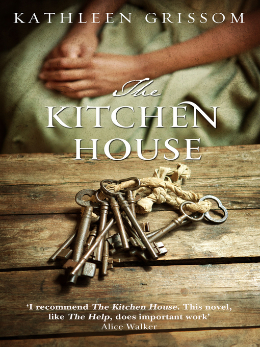 Title details for The Kitchen House by Kathleen Grissom - Wait list